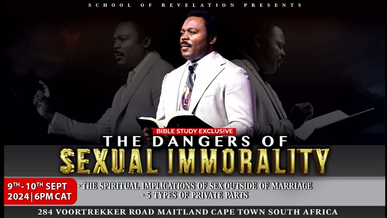 The Dangers Of Sexual Immorality ｜ School of Revelation ｜ Day 2 with The Bondservant of Christ John