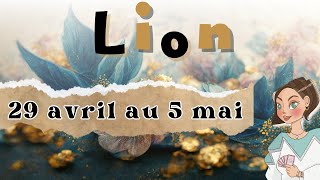 LION ♌️ 29 AU 5 MAI 2024 I De très bonnes nouvelles 📰, le soleil est là ☀️