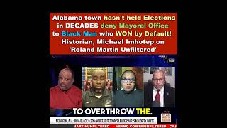 Alabama town hasn't held Elections in DECADES deny Mayoral Office to Black Man who WON by Default!