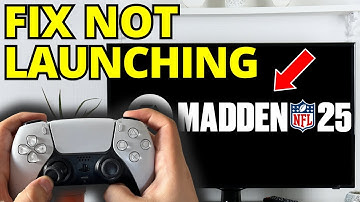 Fix Madden 25 Not Launching on PC - Full Guide