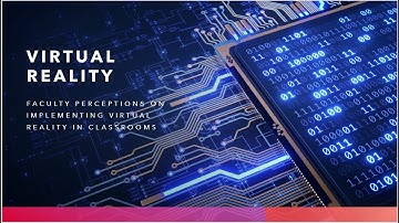 Faculty Perceptions on Virtual Reality Implementation in Classrooms