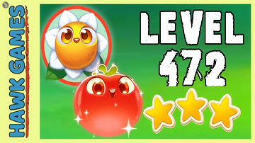 Farm Heroes Super Saga Level 472 - 3 Stars Walkthrough, No Boosters