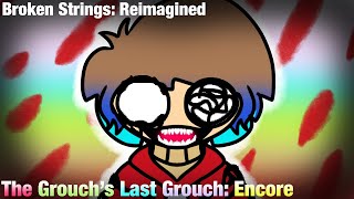 Flm Fnf Broken Strings Reimagined The Grouchs Last Grouch Encore Cover