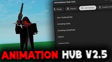 Animation Hub V2.5 Script Showcase - ROBLOX EXPLOITING