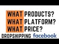 Guide To Facebook Dropshipping  - WHAT YOU NEED TO KNOW