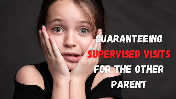How Can I Guarantee Supervised Visits For the Other Parent?