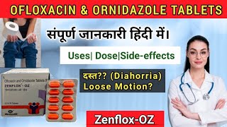 Zenflox-OZ Tablet |Ofloxacin and ornidazole tablets ip uses in hindi | Loose Motion, Diahorria, दस्त