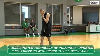 Chris Forsberg: 'Encouraged' by health updates with Kristaps Porzingis | Arbella Early Edition