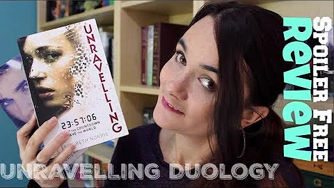 Unravelling Duology | Spoiler Free Review