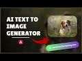 Build an AI Image Generator in Angular 17 Using the Clipdrop API || AI Text to Image Generator