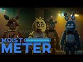 Moist Meter | Five Nights at Freddy&#39;s Movie