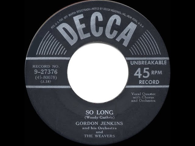 Gordon Jenkins & His Orchestra, The Weavers - So Long