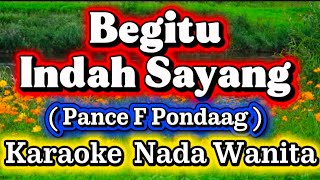 BEGITU INDAH - PANCE F PONDAAG | Karaoke Nostalgia | Lirik Berjalan