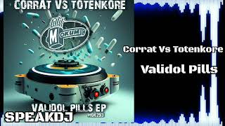 Corrat Vs Totenkore Validol Pills