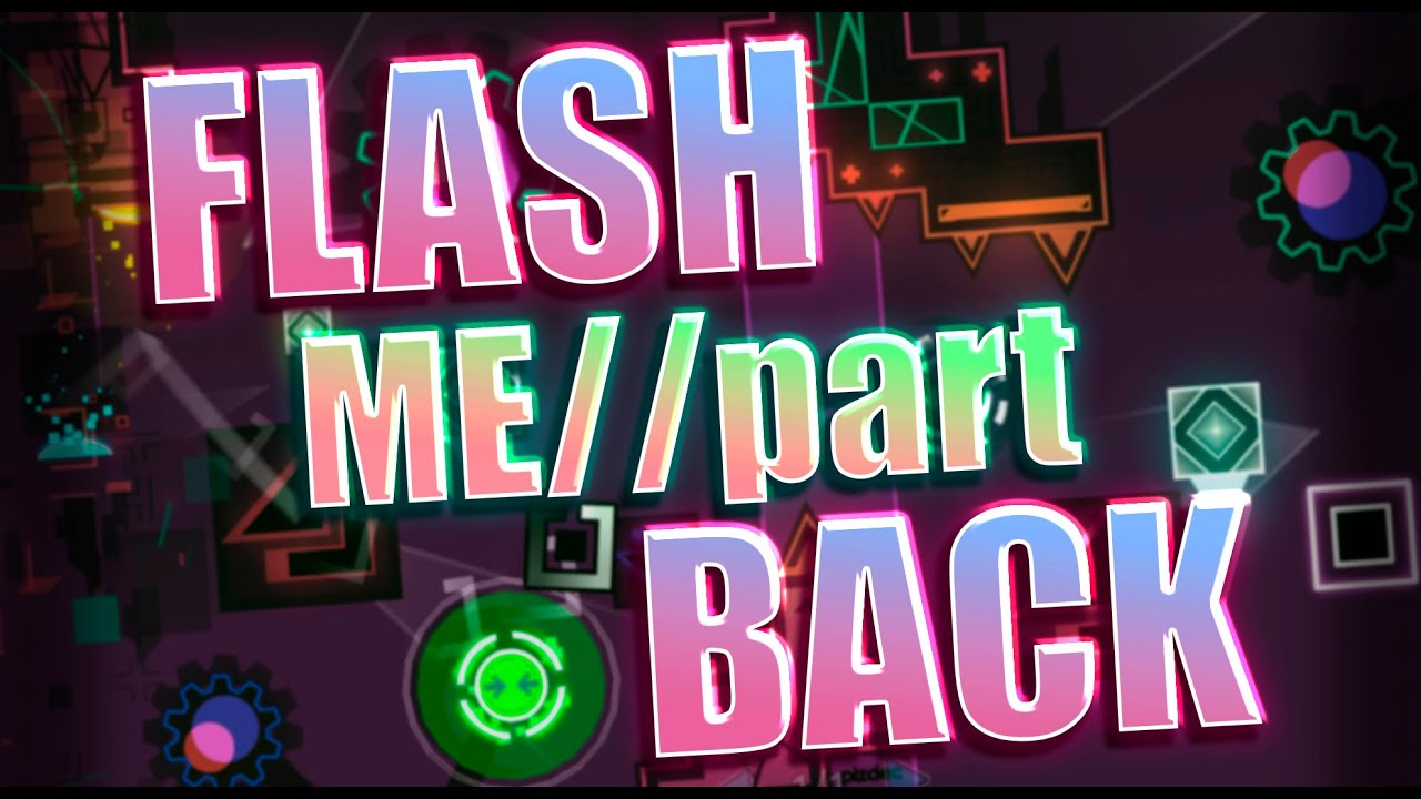 [DECO PART] Flash Me Back by TNC - YouTube