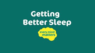 Simple Tips For Better Sleep From Every Mind Matters