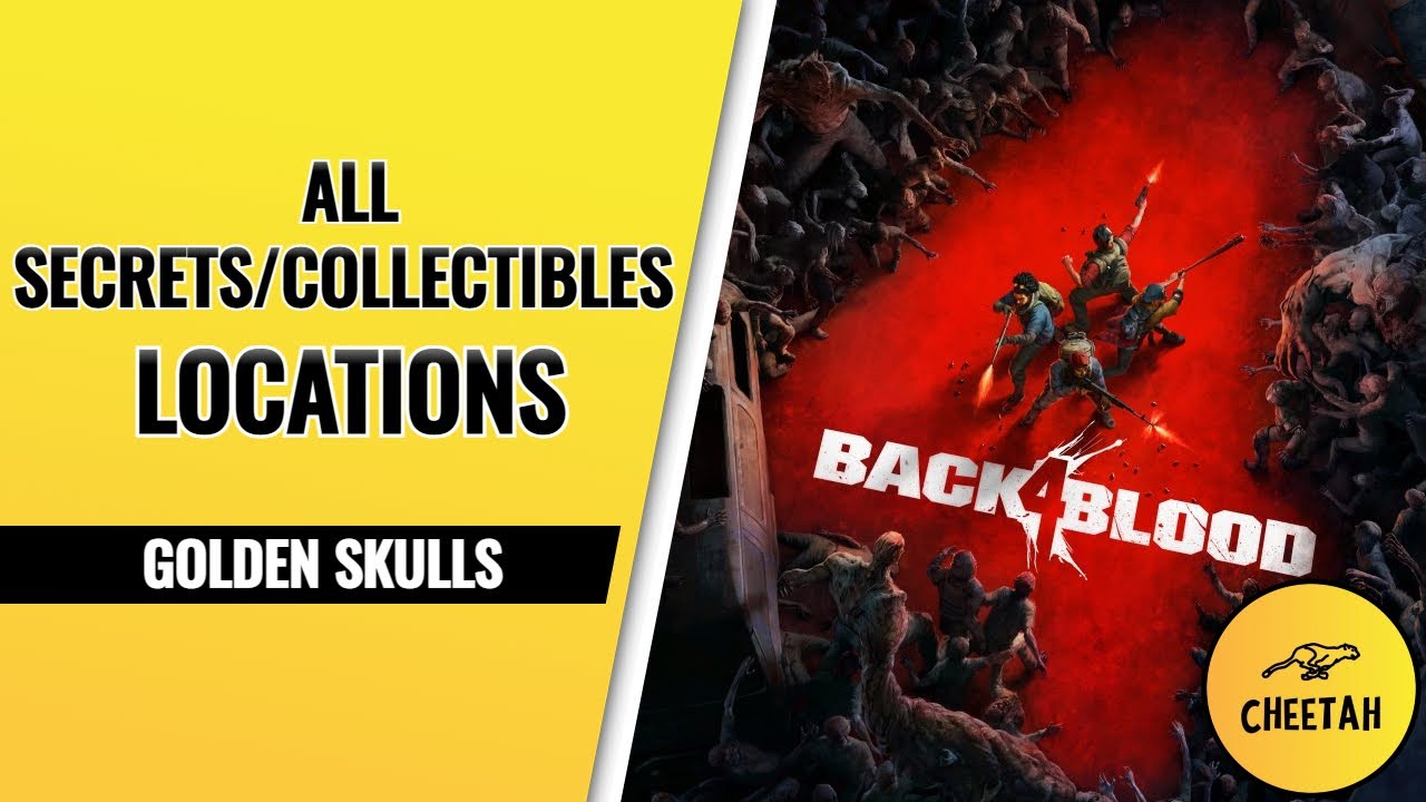 Back 4 Blood: Golden Skull Guide (Locations & Rewards)