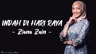 Ziana Zain - 'Indah Di Hari Raya' (Lyrics/Malay)