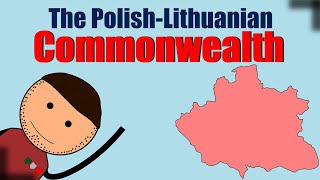 The Polish - Lithuanian Commonwealth