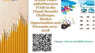 Mobile Value added Services (VAS) in the Cloud Market Research Report
