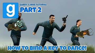How to bind a key to dance #1 - Garry