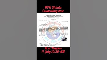 HPU Shimla councelling date of M.Sc Physics
