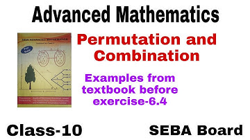 Advanced Maths for class-10,Chapter-6, Permutation and Combination, Seba board
