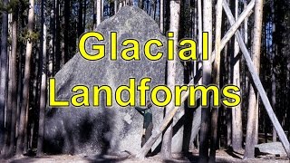 Glacial Landforms