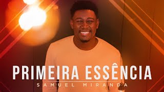 Samuel Miranda Primeira Essencia Ao Vivo MKNetwork