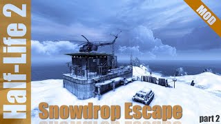 Snowdrop Escape | Half-Life 2 Mod | Stream | No Comments | Part 2