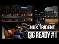 NUX Trident Patches | Gig Ready #1 (Live Tones + Backing Tracks)