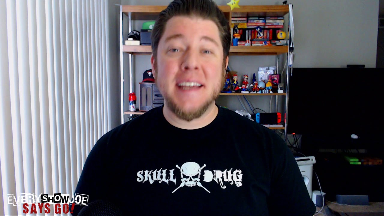 Every Show Joe Says Go! 7-12-2019