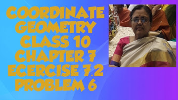 COORDINATE GEOMETRY OF CLASS 10 TSSC &APSSC ,CHAPTER 7,EXERCISE 7.2,PROBLEM 6