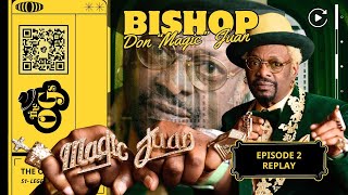 SPECIAL REPLAY! Bishop "Magic" Don Juan - BEST OF THE ORIGINAL OG's