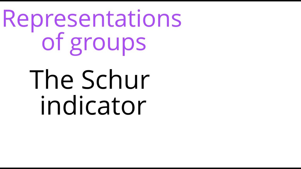 Representation theory: The Schur indicator