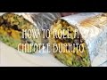 How to Roll a Chipotle Burrito