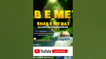 Shab E Me'raj Ka Woh Noorani Manzar | Mufti Muhammad Sajid Ali Misbahi Sahab | JRM KURLA #shorts