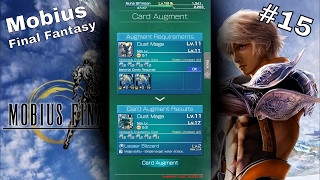 15. Mobius Final Fantasy. Card Augmenting