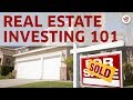 Real Estate Investing 101- What Every Real Estate Investor Must Know