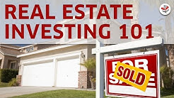 Real Estate Investing 101- What Every Real Estate Investor Must Know 