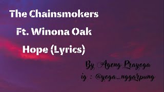 The Chainsmokers Ft  Winona Oak   Hope Lyrics