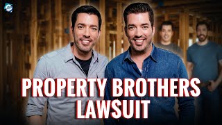 Why was Property Brothers Cancelled? Property Brothers Scandal &amp; Lawsuit