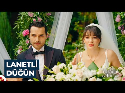 11. Bölüm: LANETLİ DÜĞÜN | Yüz Yıllık Mucize Özet