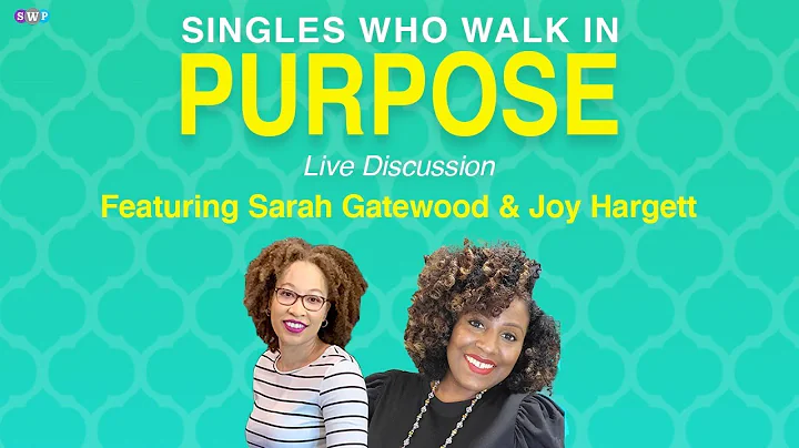 Singles Who Walk in Purpose With Joy Hargett LIVE