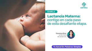 Lactancia Materna: contigo en cada paso de esta desafiante etapa.