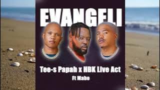 Evangeli (Origional) - Tee s Papah x HBK Live Act Ft Mabo