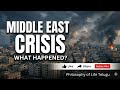 What happen in middle east (telugu)