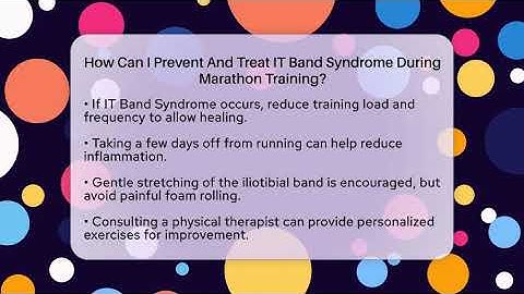 How Can I Prevent And Treat IT Band Syndrome During Marathon Training? - Running Beyond Limits