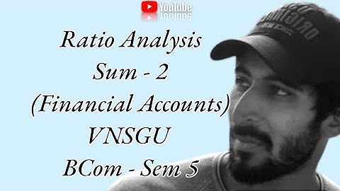 Ratio Analysis video 3 | sum 2 | Learn with Himanshu Nandwani | Financial Accounts | icai | VNSGU |