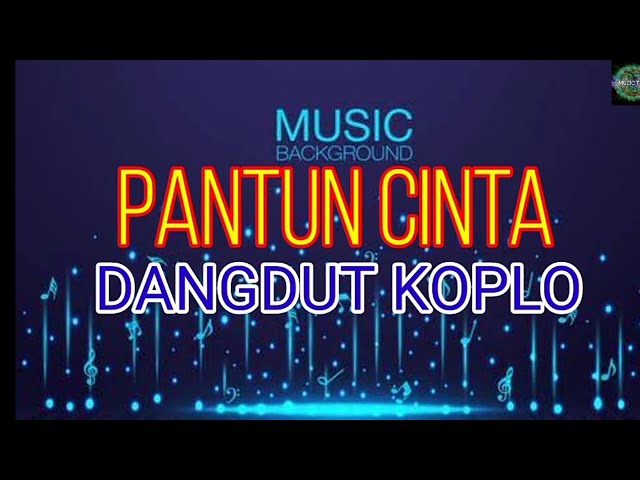 PANTUN CINTA - DANGDUT KOPLO MUSIC TIME class=